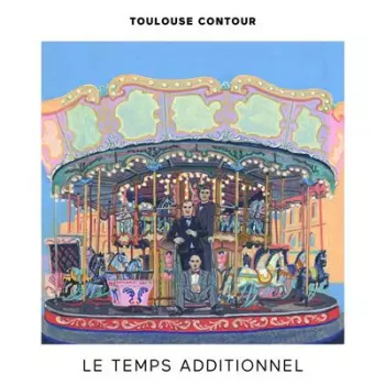 Toulouse Contour: Le Temps Additionnel