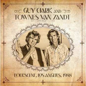 Album Townes Van Zandt & Guy Clark: Folkscene Los Angeles 1988