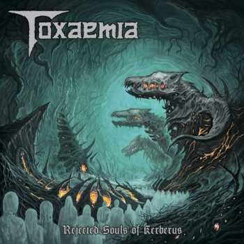 CD Toxaemia: Rejected Souls Of Kerberus 621779