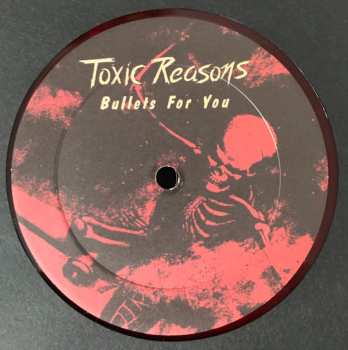 LP Toxic Reasons: Bullets For You 498057