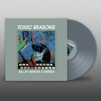 LP Toxic Reasons: Kill By Remote Control CLR 379162