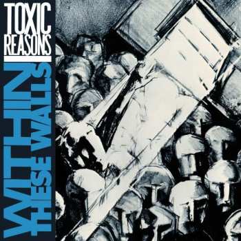 CD Toxic Reasons: Within These Walls 557565