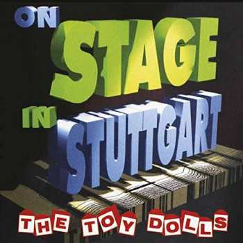 2LP Toy Dolls: On Stage In Stuttgart LTD | CLR 41677