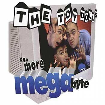 Album Toy Dolls: One More Megabyte