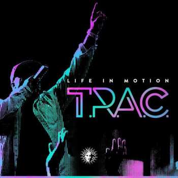 Album T.R.A.C.: Life In Motion