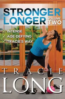 Tracie Long: Stronger Longer Volume 2