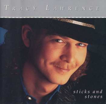 Tracy Lawrence: Sticks And Stones