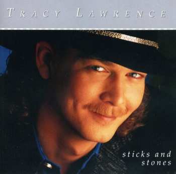 CD Tracy Lawrence: Sticks And Stones 660044