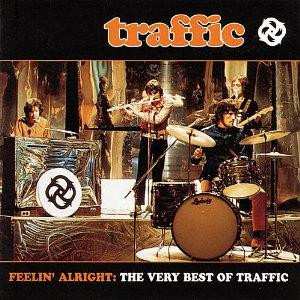 Album Traffic: Feelin' Alright: The Very Best Of Traffic