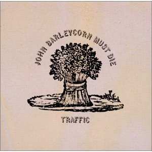 CD Traffic: John Barleycorn Must Die 436042