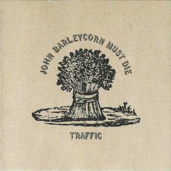 CD Traffic: John Barleycorn Must Die 436042