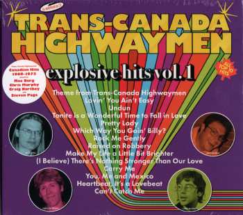 CD Trans-Canada Highwaymen: Explosive Hits Vol. 1 620027