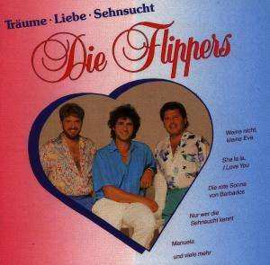 Album Die Flippers: Träume · Liebe · Sehnsucht - Ihre Größten Erfolge