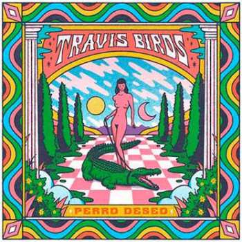 Travis Birds: Perro Deseo