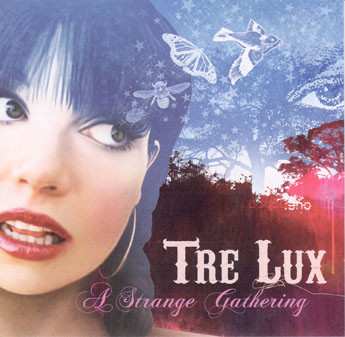 Album Tre Lux: A Strange Gathering