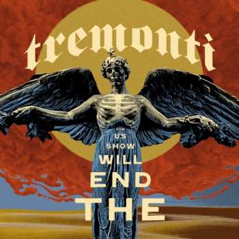 Album Tremonti: The End Will Show Us How