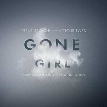 Album Trent Reznor: Gone Girl (Soundtrack From The Motion Picture)