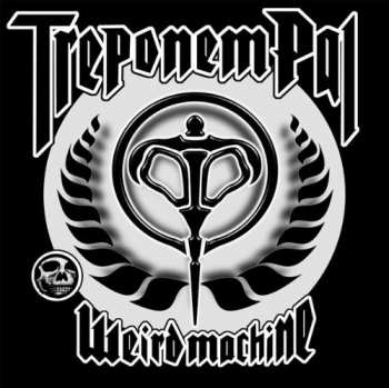 Album Treponem Pal: Weird Machine