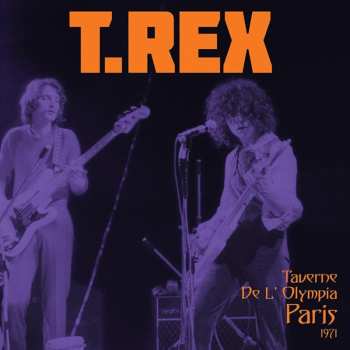 T.rex: Taverne De L' Olympia Paris 1971