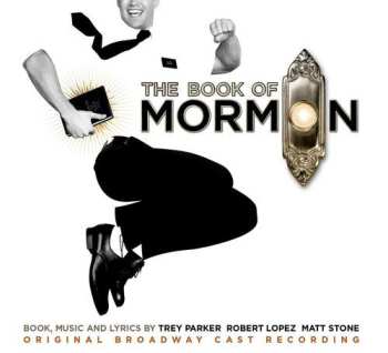 Album Trey Parker: The Book Of Mormon (Original Broadway Cast Recording)