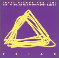 Triad: Three Pianos For Jimi