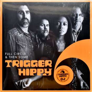 Album Trigger Hippy: Full Circle And Then Some