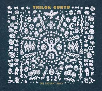 CD Trilok Gurtu: One Thought Away 443199