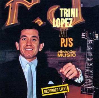 Album Trini Lopez: Trini Lopez At PJ's