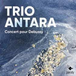 CD Trio Antara: Concert Pour Debussy 568701