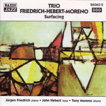 CD Trio Friedrich Hebert Moreno: Surfacing 553468