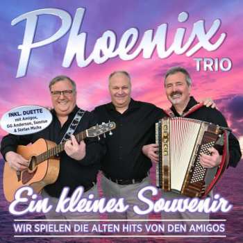 Album Trio Phoenix: Ein Kleines Souvenir: Wir Spielen Die Alten Hits