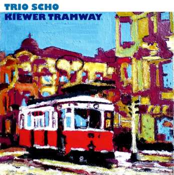 CD Trio Scho: Kiewer Tramway DIGI 627950