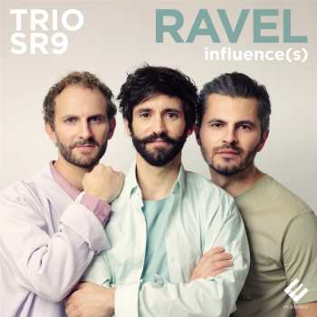 Trio SR9: Ravel Influence