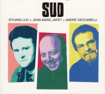 Trio Sud: Sud