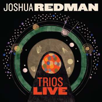 CD Joshua Redman: Trios Live 424840