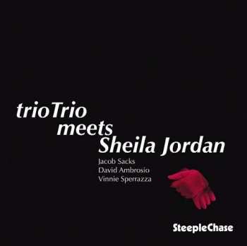 Album Triotrio: Triotrio Meets Sheila Jordan