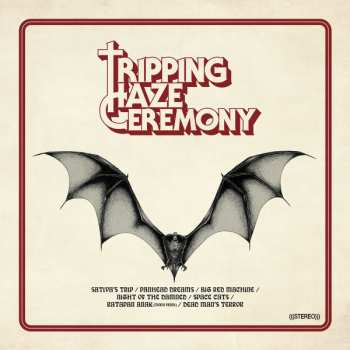 LP Tripping Haze Ceremony: Tripping Haze Ceremony 605714