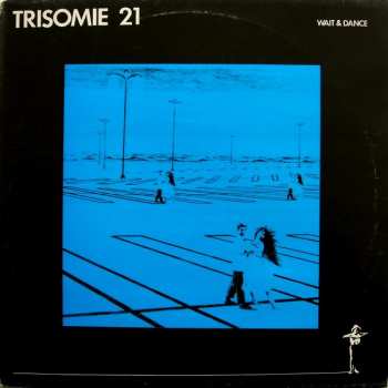 Album Trisomie 21: Wait & Dance