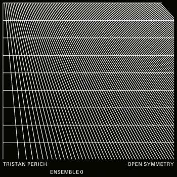 LP Tristan Perich: Open Symmetry CLR | LTD 623945