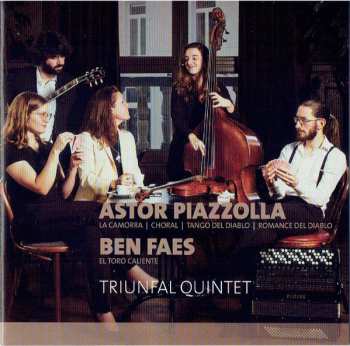 Album Triunfal Quintet: Astor Piazzolla - Ben Faes