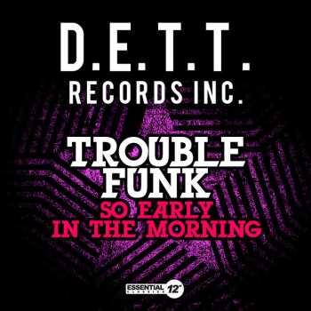 CD Trouble Funk: So Early In The Morning 649837