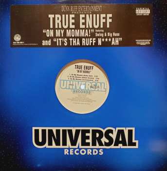 Album True Enuff: On My Momma! / It's Tha Ruff N***ah