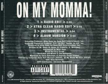 CD True Enuff: On My Momma ! 653914