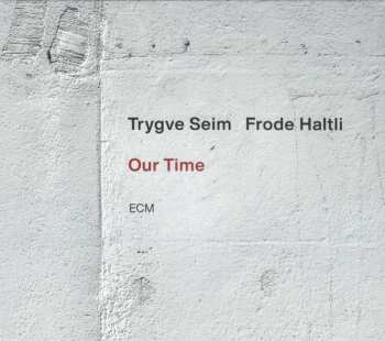 Album Trygve Seim: Our Time