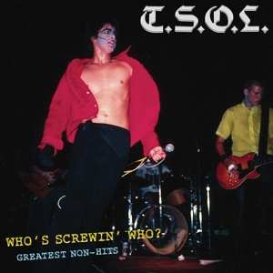 LP T.S.O.L.: Who's Screwin' Who? Greatest Non-Hits History CLR 488785