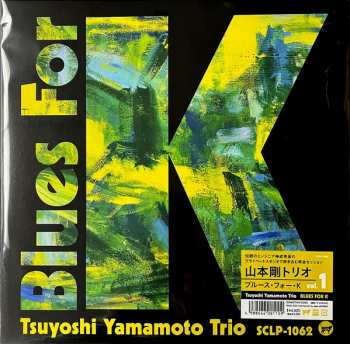 LP Tsuyoshi Yamamoto Trio: Blues For K Vol.1 587227