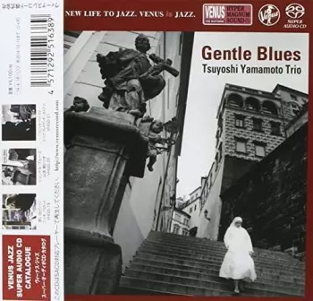 Tsuyoshi Yamamoto Trio: Gentle Blues