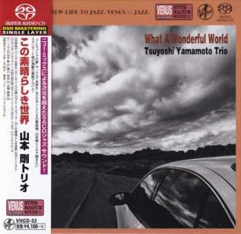 Album Tsuyoshi Yamamoto Trio: What A Wonderful World