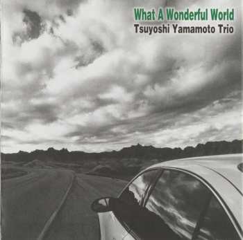 CD Tsuyoshi Yamamoto Trio: What A Wonderful World DIGI 592877