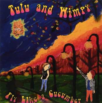 Album Tulu and Wimpy: Fly Like A Cucumber